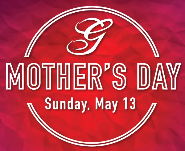 Mother’s Day at Greystone | Sunday May 13th